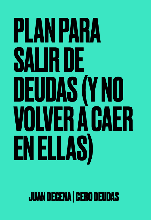 Plan para salir de deudas (y no volver a caer en ellas)